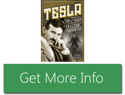 Tesla The Life and Times of an Electric Messiah The